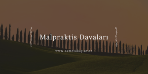 Malpraktis Davaları