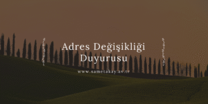 Adres Değişikliği Duyurusu